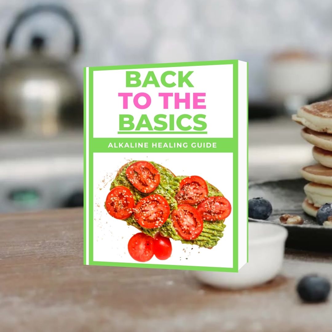 Back To Basics - Alkaline Healing Guide E-Book